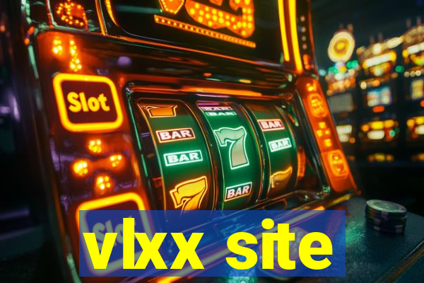 vlxx site